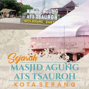 Cover Buku Sejarah Masjid Agung Ats Tsauroh Kota Serang - PenerbitSatuArah.com